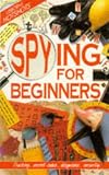 Spying for Beginners (Usborne Hotshots)