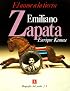 Emiliano Zapata: el amor a la tierra