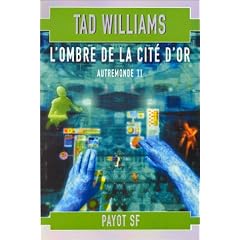 Autremonde, tome 2 : L'Ombre de la cit� d'or