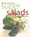 Book Super Salads: Healing Salads for Mind, Body, and Soul (Superfoods)