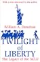 The Twilight of Liberty: The Legacy of the ACLU