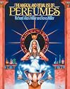 Magical and Ritual Use of Perfumes