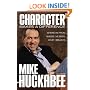 Character Makes a Difference: Where I'm From, Where I've Been, and What I Believe