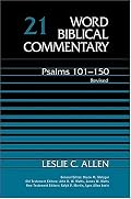 Word Biblical Commentary Psalms 101-150, Volume 21 Revised