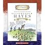 Rutherford B. Hayes: Nineteenth President 1877-1881 (Getting to Know the Us Presidents)