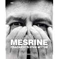 Mesrine : Fragments d'un mythe