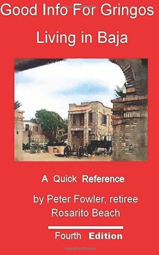 good info for gringos living in baja a quick reference