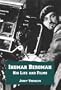 Ingmar Bergman: His Life and Films