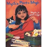 Magda's Pinata Magic / Magda y la Pinata Magica (Pinata Bilingual Picture Books) (English and Spanish Edition)