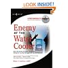 Enemy at the Water Cooler: True Stories of Insider Threats and Enterprise Security Management Countermeasures