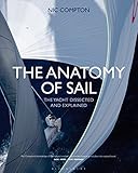 The anatomy of sail : the yacht dissected and explained