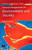 Feminist Perspectives on Environment and Society (Feminist Perspectives)