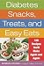 Diabetes Snacks, Treats, and Easy Eats