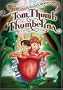 The Adventures of Tom Thumb & Thumbelina