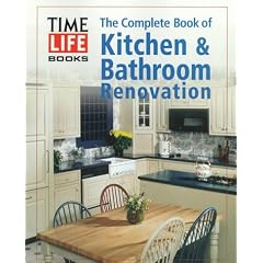 The Complete Book of Kitchen & Bathroom Renovation