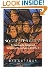No Greater Glory: The Four Immortal Chaplains and the Sinking of the Dorchester in World War II