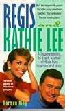 Regis and Kathie Lee: Their Lives Together and Apart