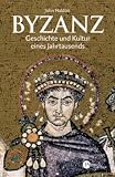 Produkt-Bild: Byzanz: Geschichte und Kultur eines Jahrtausends