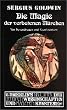 Die Magie der verbotenen M�rchen: Von Hexendrogen und Feenkr�utern