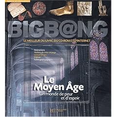 Le Moyen Age. Un monde de peur et d'espoir, Avec CD-ROM