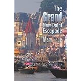 the grand new delhi escapade