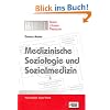 Medizinische Soziologie und Sozialmedizin