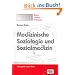 Medizinische Soziologie und Sozialmedizin