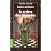 La m�re des mondes