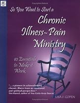 So You Want to Start a Chronic Illness / Pain ministry