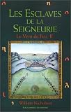 Le Vent de feu, tome 2 : Les Esclaves de la seigneurie
