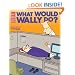 What Would Wally Do?: A Dilbert Treasury (Dilbert Books (Paperback Andrews McMeel))