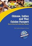 Chinese, Indian and Thai Cuisine Passport (Let's Eat Out!) (Let's Eat Out!)