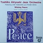 Wishing Peace - Toshiko Akiyoshi (Import) by Toshiko Akiyoshi Jazz Orchestra, Lew Tabackin, and Frank Wess
