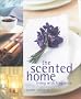 The Scented Home: Living With Fragrance