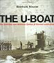 The U-boat: The evolution and technical history of German Submarines (Cassell Military Trade Books)