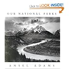 Ansel Adams: Our National Parks by William A. Turnage and Andrea G. Stillman