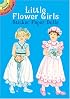 Little Flower Girls Sticker Paper Dolls (Dover Little Activity Books)