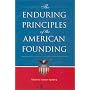 The Enduring Principles of the American Founding