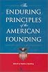 The Enduring Principles of the American Founding