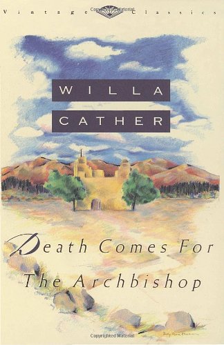 Death Comes for the Archbishop (Vintage Classics)