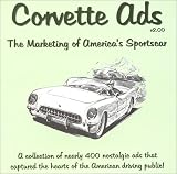 Corvette Ads - The Marketing of America's Sportscar Version 2.00