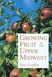 Growing Fruit in the Upper Midwest