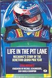 Life in the Pit Lane: Mechanic's Story of the Benetton Grand Prix Year