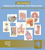 Interactions: Exploring the Functions of the Human Body: Support and Movement - The Skeletal and Muscular Systems 2.0 (Interactions)