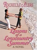 Lessons of a Lowcountry Summer