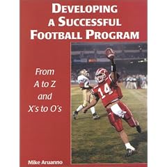 Developing a Successful Football Program: From A to Z and X's to O's