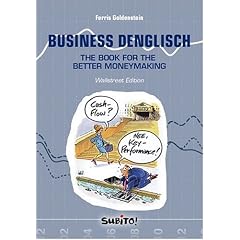 Business Denglisch. The book for the better moneymaking. Wallstreet Edition (Subito)
