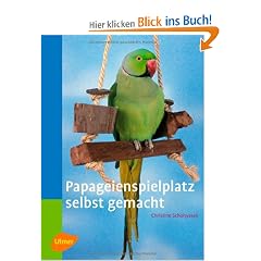 Papageienspielplatz selbst gemacht