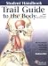 Trail Guide to the Body Student Handbook: How to Locate Muscles, Bones and More