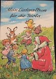 Produkt-Bild: Mein Liederalbum f&uuml;r die Triola Kinder-, Tanz-, Volks- und Weihnachtslieder